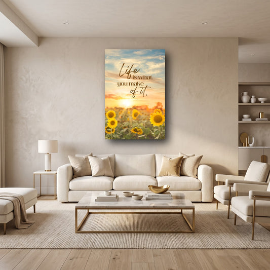 Life Is What You Make Of It Sunflower Canvas Wall Art - Home View