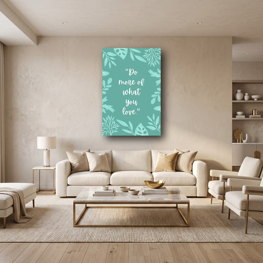 Do What You Love Canvas Wall Art - Home View